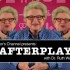 Afterplay with Dr. Ruth Westheimer