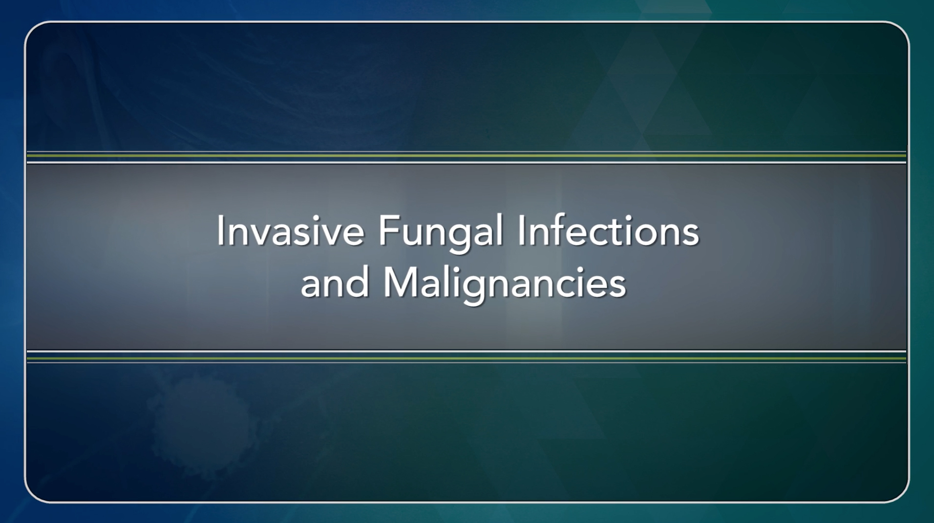 Invasive Fungal Infections and Malignancies Thumbnail
