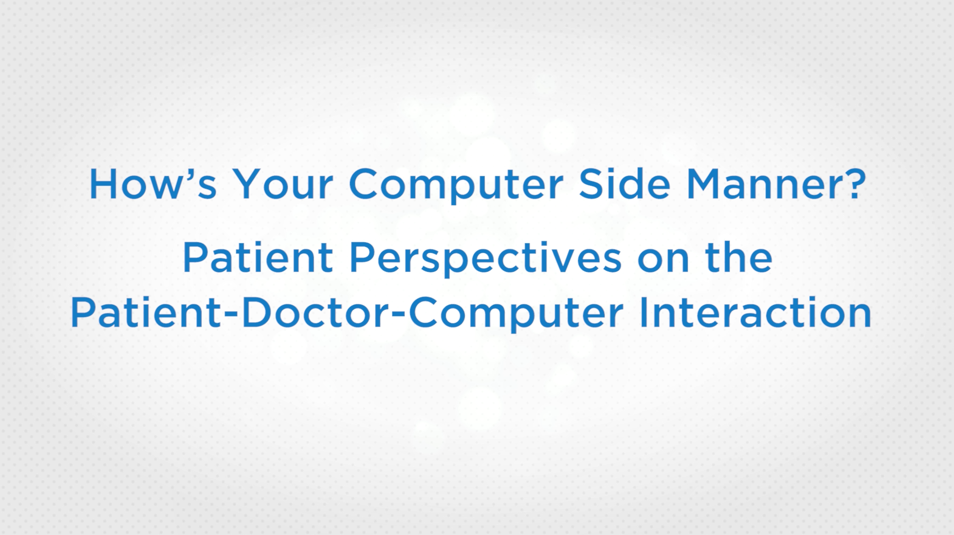 How’s Your Computer-Side Manner? Thumbnail