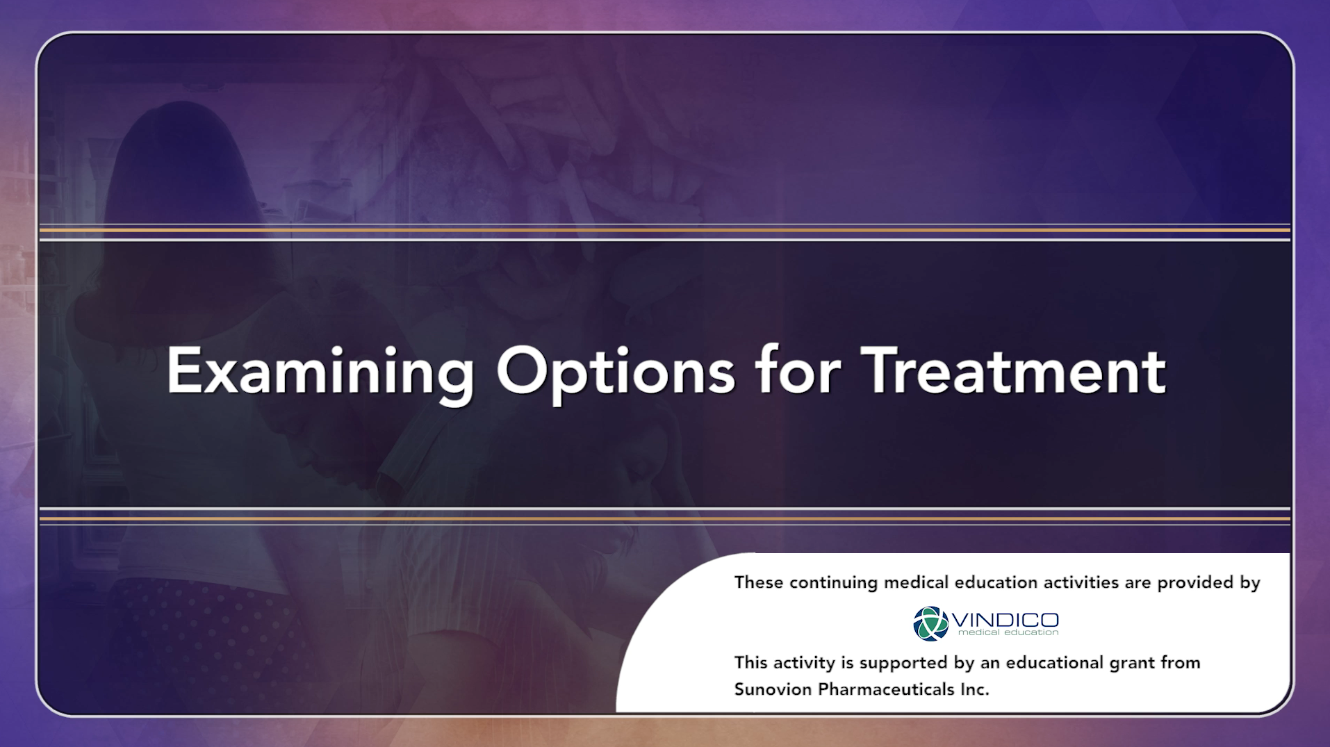 Examining Options for Treatment Thumbnail