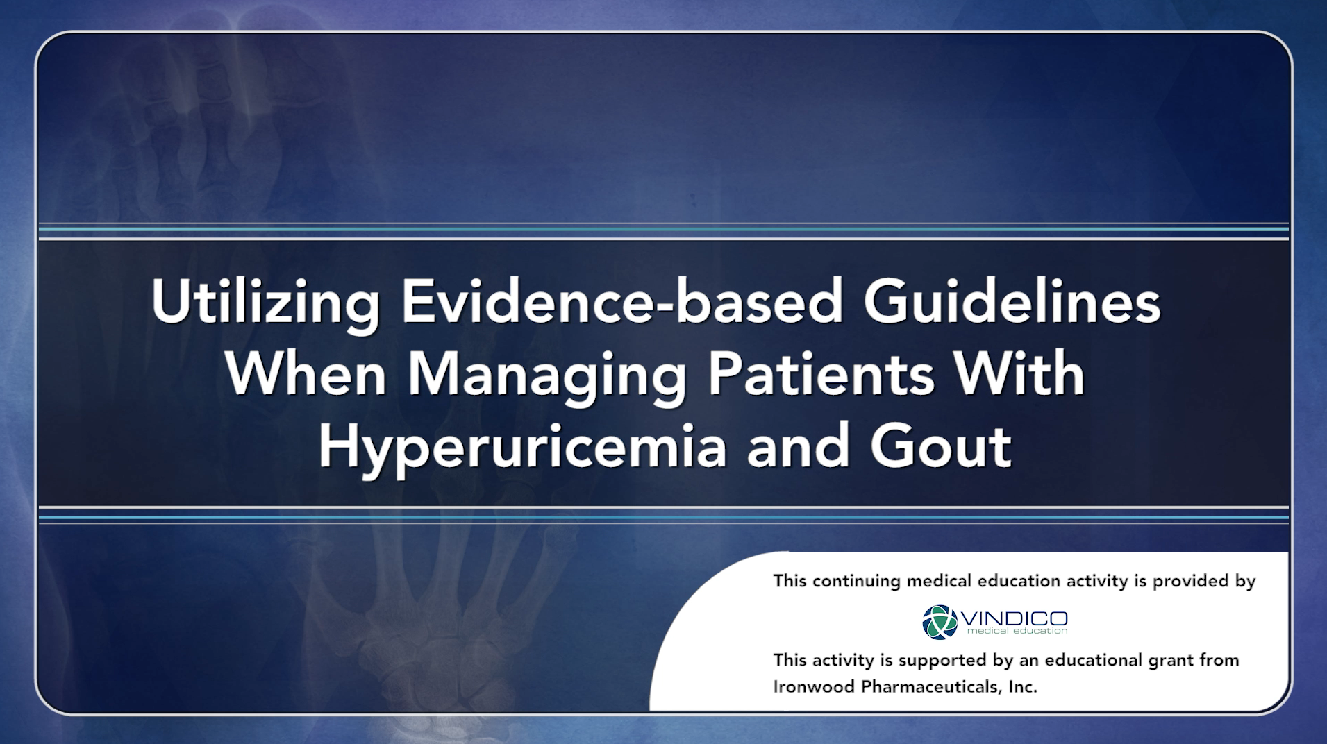 Utilizing Evidence-based Guidelines When Managing Patients With Hyperuricemia and Gout Thumbnail