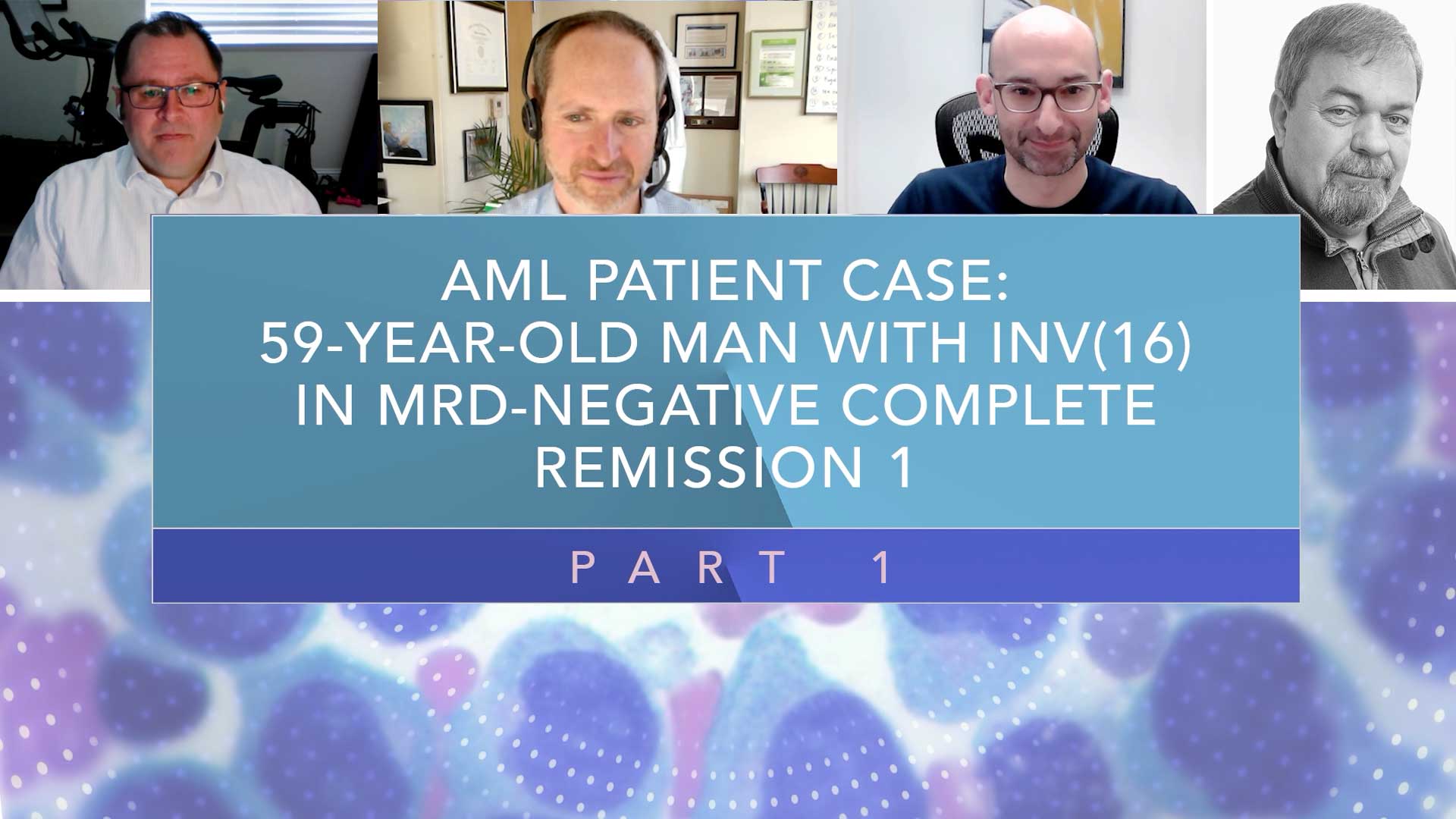 AML Patient Case: 59-Year-Old Man With INV(16) In MRD‑Negative CR1 Thumbnail