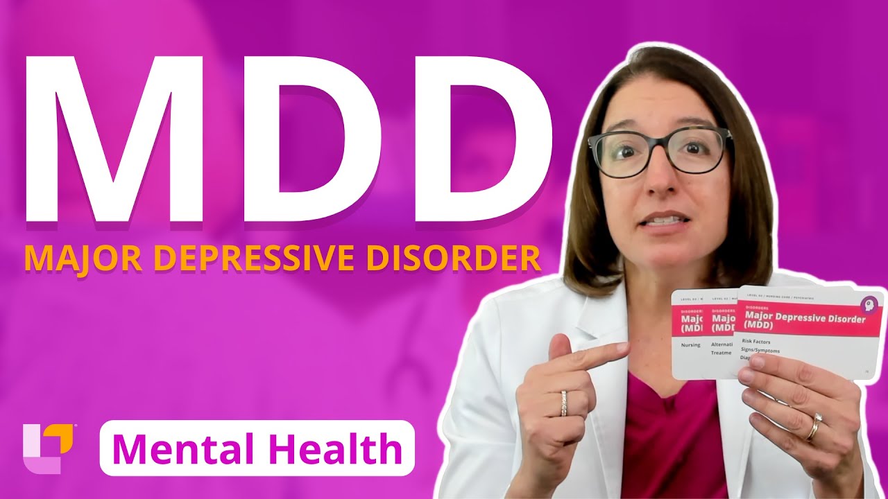 Major Depressive Disorder (MDD) – Psychiatric Mental Health | @LevelUpRN Thumbnail