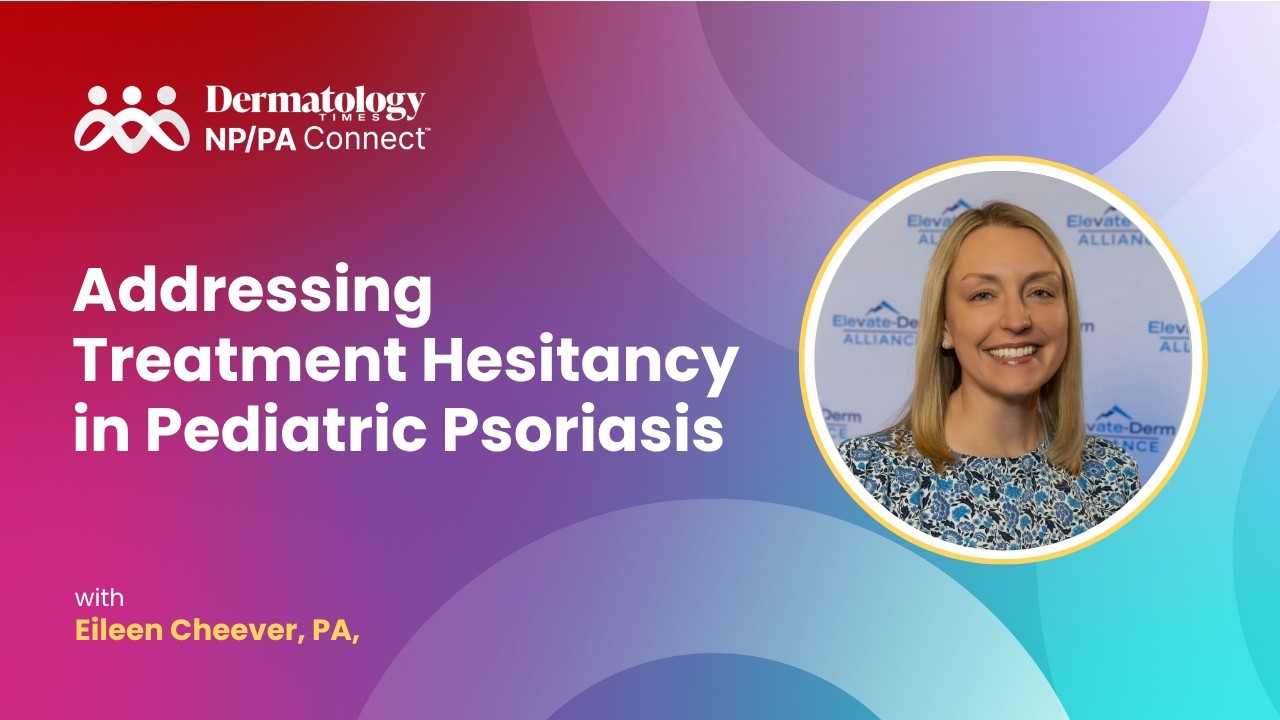 Addressing Treatment Hesitancy in Pediatric Psoriasis Thumbnail