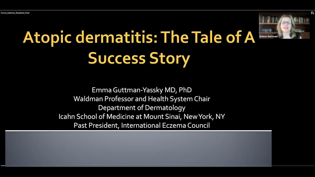 Atopic Dermatitis: The Tale of a Success Story | Emma Guttman, MD, PhD. | New York, NY, USA Thumbnail